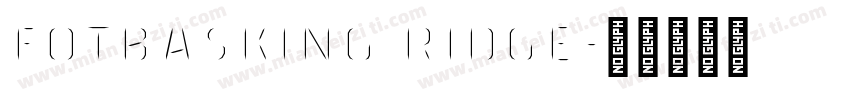 FOTBasking Ridge字体转换